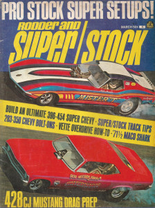 RODDER & SUPER/STOCK 1971 MAR - 396-454 SUPER CHEVY, VETTE OD TO '71 1/2 MACO*